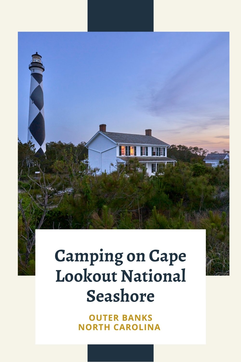 Camping on Cape Lookout National Seashore Cape Lookout National Seashore Lighthouse at sunset