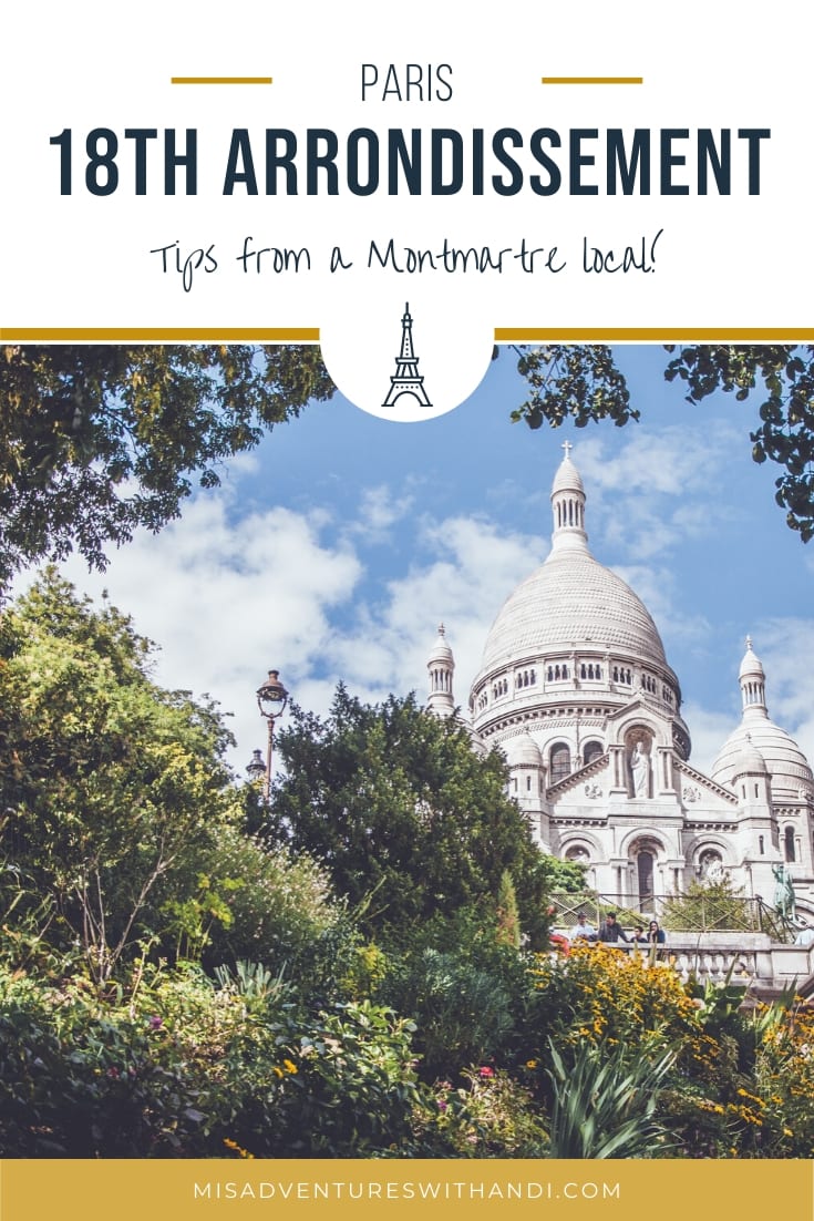 Local Guide to Paris 18th Arrondissement (Montmartre) Local Guide to Paris 18th Arrondissement (Montmartre)