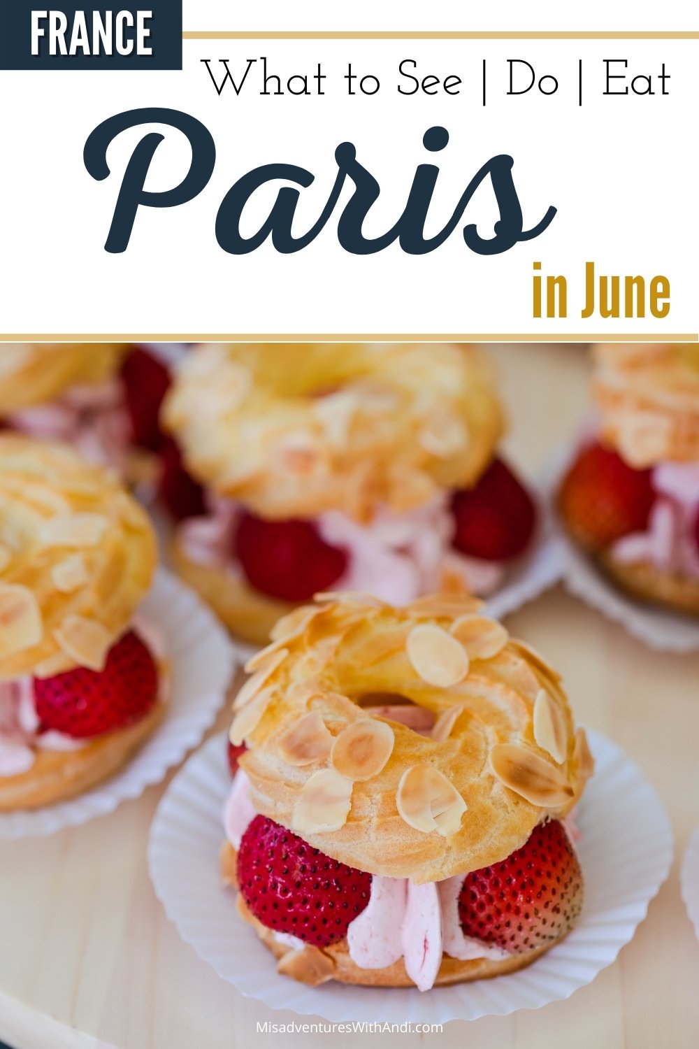 Paris in June strawberry pastry in Paris