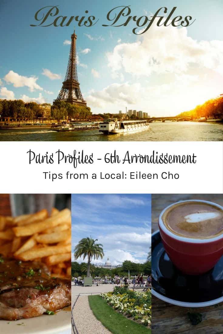 Paris 6th Arrondissement Guide Tips from a local Paris 6th Arrondissement Guide Tips from a local