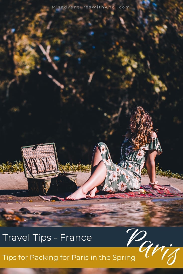 Tips for Packing for Paris in the Spring Tips for Packing for Paris in the Spring