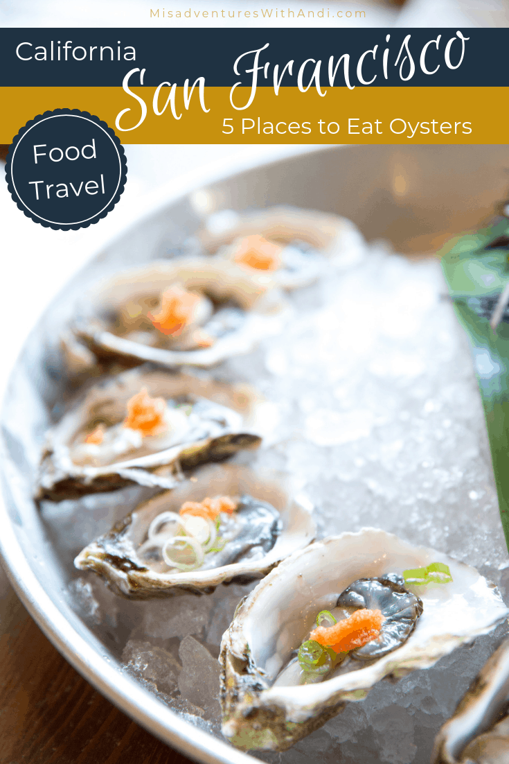 5 Places to Eat Oysters in San Francisco 5 Places to Eat Oysters in San Francisco